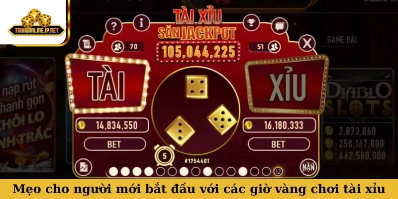 giờ vàng chơi tài xỉu Mẹo thực tế cho người mới bắt đầu với các giờ vàng chơi tài xỉu